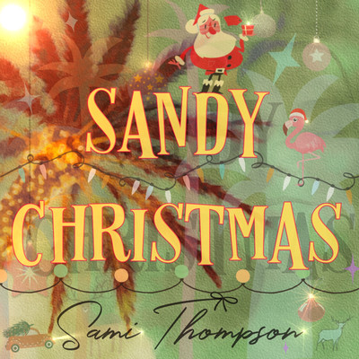 Sandy Christmas/Sami Thompson