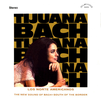 Tijuana Bach (2021 Remaster from the Original Alshire Tapes)/Los Norte Americanos