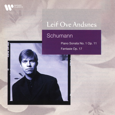 アルバム/Schumann: Piano Sonata No. 1, Op. 11 & Fantasie, Op. 17/Leif Ove Andsnes