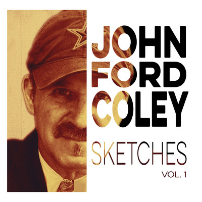 Sketches, Vol. 1/John Ford Coley