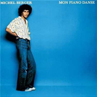 アルバム/Mon piano danse (Remasterise en 2002)/Michel Berger