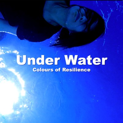 UNDER WATER - Colours Of Resilience  ver.2/Eisuke Oooka
