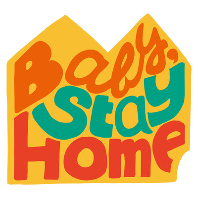 Baby, Stay Home(simoryo Remix)/simoryo ／ 岩崎慧 ／ Keishi Tanaka ／ 柴山慧 ／ 谷川正憲／ LOVE ／ 岸本亮 ／ 紗羅マリー／ 岩崎愛 ／ 村松拓 ／ 桃野陽介 ／ 松本誠治 ／ ナギケン