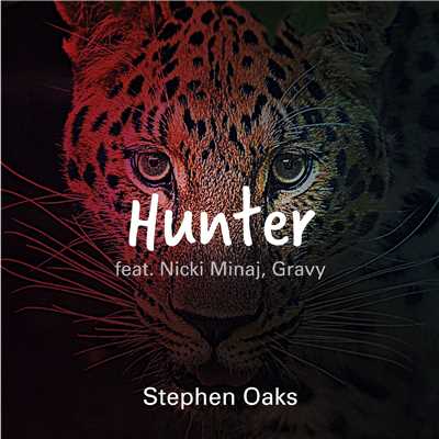 Hunter (feat. Nicki Minaj, Gravy)/Stephen Oaks