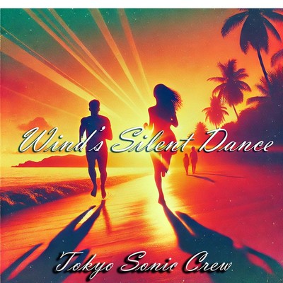 シングル/Wind's Silent Dance/Tokyo Sonic Crew