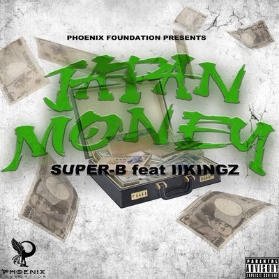 JAPAN MONEY (feat. IIKINGZ)/SUPER-B
