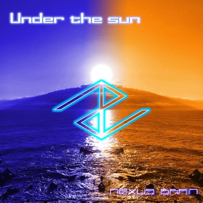Under the sun/NEXUS BRAIN