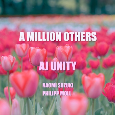 A Million Others (2021 Remasterd)/AJ Unity