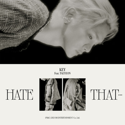 Hate that... (featuring TAEYEON)/KEY