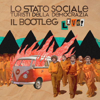 アルバム/Turisti della democrazia: il Bootleg (Explicit) (Live)/Lo Stato Sociale