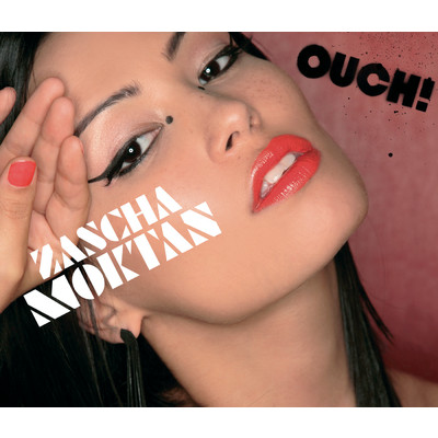 アルバム/Ouch！ (+ excl. Irie fArhOt Remix)/Zascha Moktan