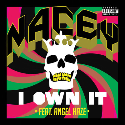 シングル/I Own It (Explicit) (featuring Angel Haze)/Nacey