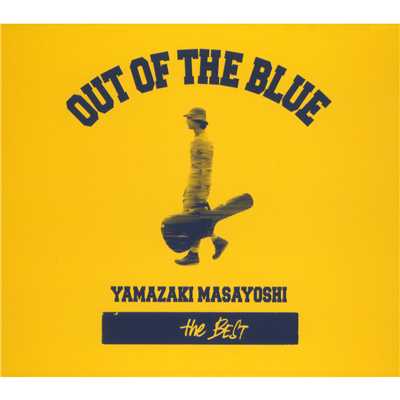 YAMAZAKI MASAYOSHI the BEST ／ OUT OF THE BLUE/山崎まさよし