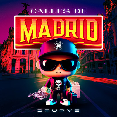 Calles De Madrid/Drupys