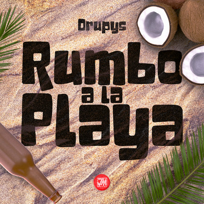 シングル/Rumbo A La Playa/Drupys
