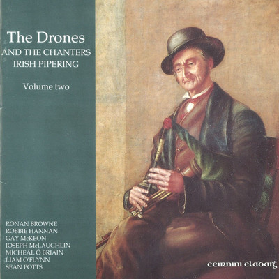The Drones and the Chanters - Irish Pipering (Vol. 2)/Various Artists