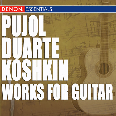 Pujol - Duarte - Koshkin: Works for Guitar/Maria Isabel Siewers