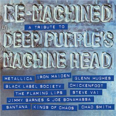 Re-Machined (A Tribute To Deep Purple's Machine Head)/Various Artists