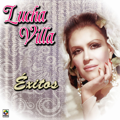 アルバム/Exitos/Lucha Villa