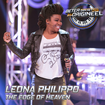 シングル/The Edge Of Heaven (Uit: Beter Dan Het Origineel)/Leona Philippo