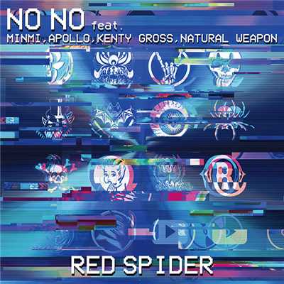 着うた®/NO NO feat. MINMI, APOLLO, KENTY GROSS, NATURAL WEAPON/RED SPIDER