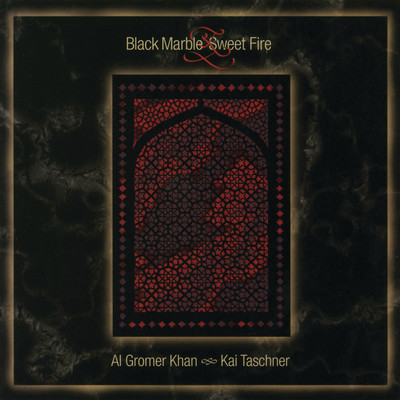 Black Marble and Sweet Fire/Al Gromer Khan