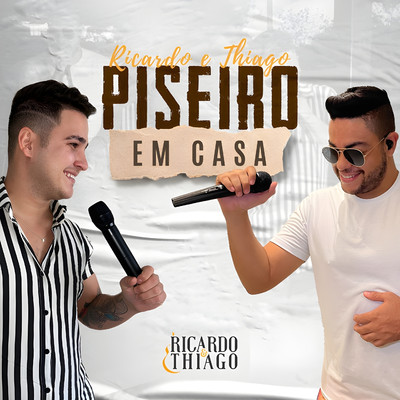 Piseiro Em Casa/Ricardo & Thiago