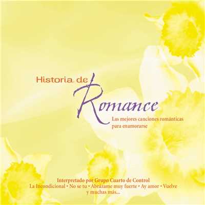 アルバム/Historia de Romance/Grupo Cuarto de Control
