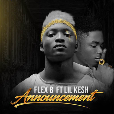 シングル/Announcement (feat. Lil Kesh)/Flex B