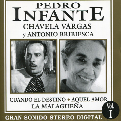 Pedro Infante y Chavela Vargas/Pedro Infante ／ Chavela Vargas