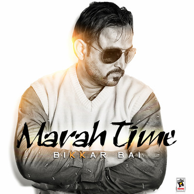 シングル/Marah Time/Bikkar Bai