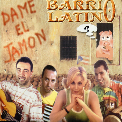 アルバム/Dame El Jamon/Barrio Latino