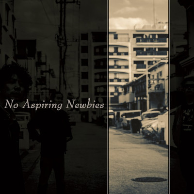 アルバム/No Aspiring Newbies(EP)/No Aspiring Newbies