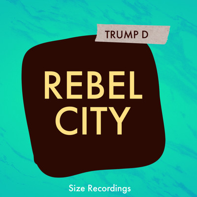 Rebel City/TRUMP D