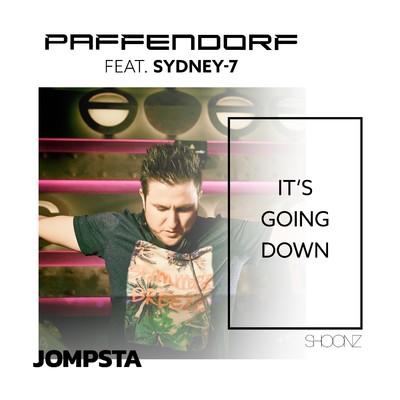 アルバム/It's Going Down (feat. Sydney-7)/Paffendorf