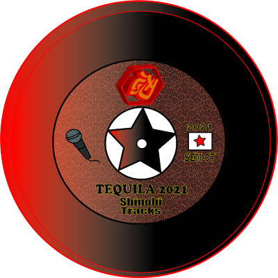 シングル/TEQUILA 2021 (feat. UJ)/Shinobi Tracks