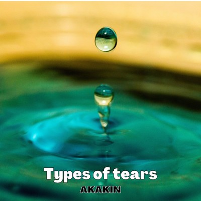 アルバム/Types of tears/AKAKIN