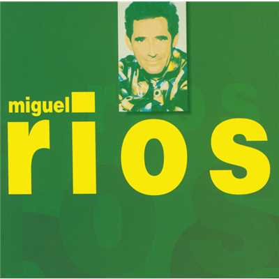 アルバム/Erase Una Vez/Miguel Rios