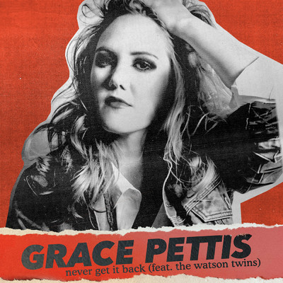 Never Get It Back (featuring The Watson Twins)/Grace Pettis