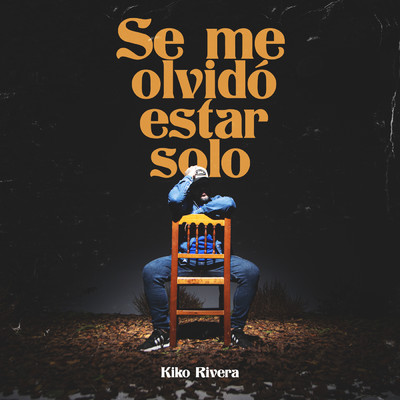 Se Me Olvido Estar Solo/Kiko Rivera