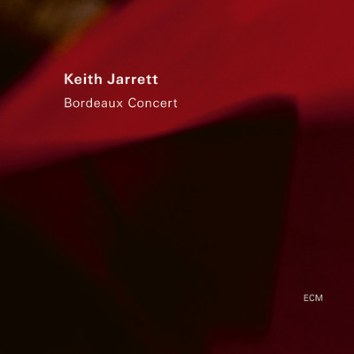 アルバム/Bordeaux Concert (Live)/Keith Jarrett