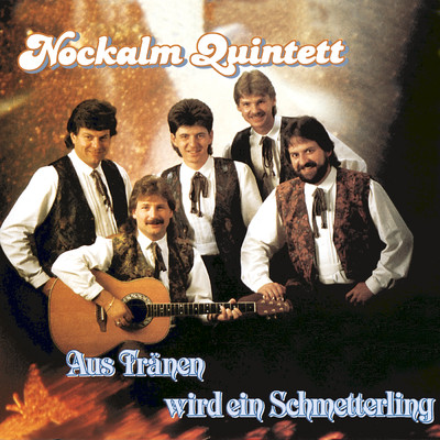 アルバム/Aus Tranen wird ein Schmetterling/Nockalm Quintett