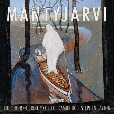 Mantyjarvi: Trinity Service (2019): VII. The Lord's Prayer/The Choir of Trinity College Cambridge／スティーヴン・レイトン
