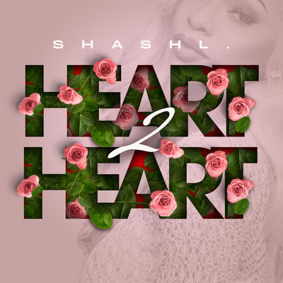 Heart 2 Heart/Shashl