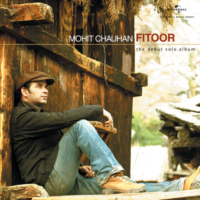 シングル/Fitoor (Album Version)/Mohit Chauhan