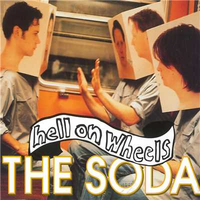 アルバム/The Soda/Hell On Wheels