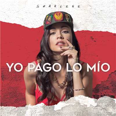 シングル/Yo Pago Lo Mio/シャーレーン