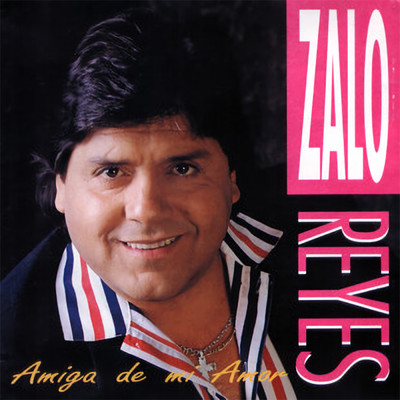 アルバム/Amiga De Mi Amor/Zalo Reyes