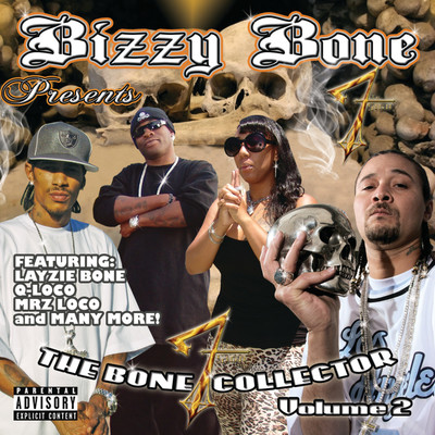 アルバム/Bizzy Bone Presents The Bone Collector (Explicit) (Volume 2)/BIZZY BONE