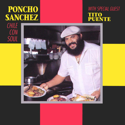 アルバム/Chile Con Soul (featuring Tito Puente)/ポンチョ・サンチェス
